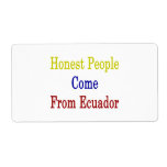 Honest People Come From Ecuador Custom Shipping Label