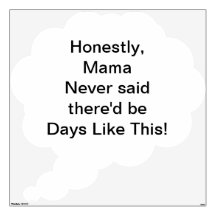 Honestly Mama Never Said Thought Bubble Wall Decal