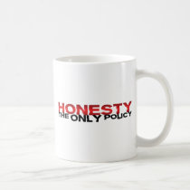 Honesty The Only Policy Mugs