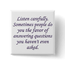 Honesty: when someone answers a question pin