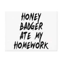 Honey Badger Ate My Homework Postcard