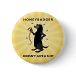 Honey Badger Button