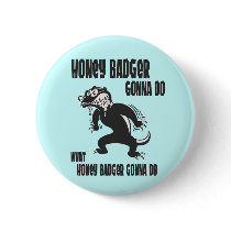 Honey Badger Buttons