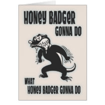 Honey Badger Greeting Card