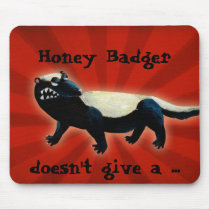 Honey Badger -custom text- Mousepads
