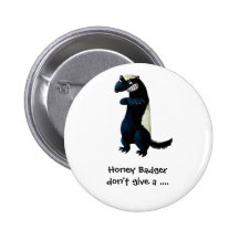 Honey Badger -custom text- Pin