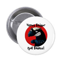 Honey Badger -custom text- Pinback Button