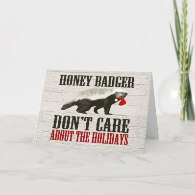 Honey Badger Don&#39;t Care about the Holidays Cards