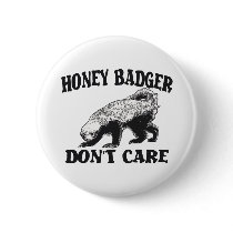 HONEY BADGER DON'T CARE PIN