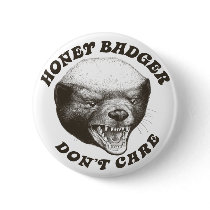 Honey Badger Don't Care Button