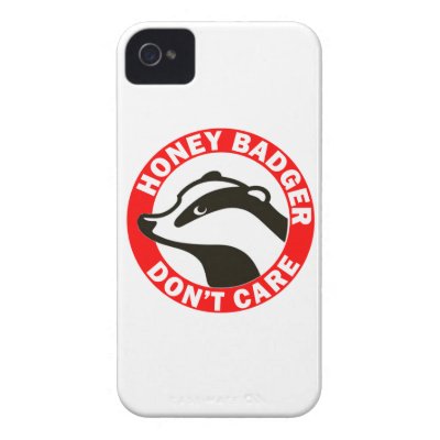 Honey Badger Don&#39;t Care iPhone 4 Covers