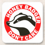 Honey Badger Don't Care Drink Coaster