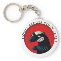 Honey Badger don't Care! Key Chains