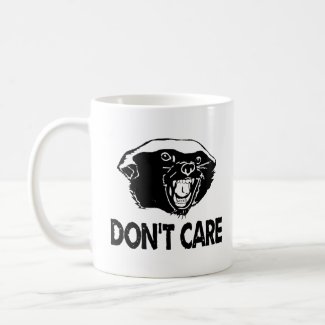 Honey Badger Dont Care mug