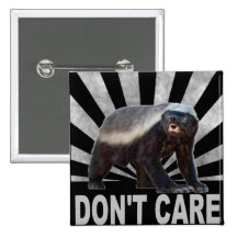 HONEY BADGER DON'T CARE PIN