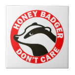 Honey Badger Don't Care Ceramic Tile