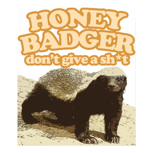Honey Badger Dont Give A Shit Merch & Gifts For Sale