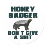 Honey Badger Don't Give A Shit Round Sticker