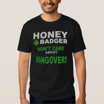 HONEY BADGER HANGOVER T-SHIRT