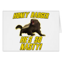 Honey Badger He's So Nasty Card