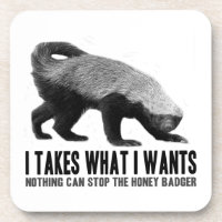Honey Badger - I Takes What I Wants corkcoaster