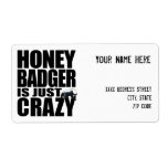 Honey Badger Is Just Crazy Labels