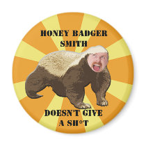 Honey Badger Magnet - Customize with YOUR OWN Phot