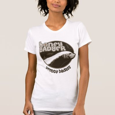 Honey Badger Pretty Badass (light) Tees