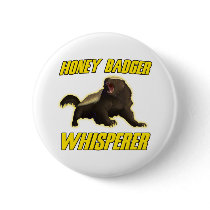 Honey Badger Whisperer Pin