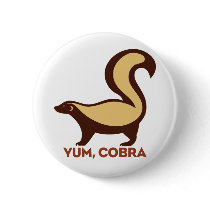 Honey Badger Yum Cobra Pinback Buttons