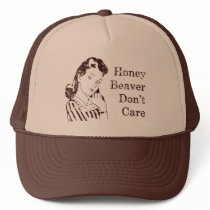Honey Beaver Don't Care Hat