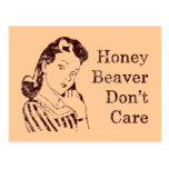 Honey Beaver Don't Care Postcard
