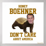 Honey Boehner Don't Care Poster
