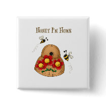Honey I'm Home buttons