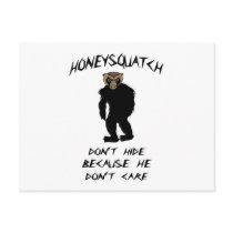 Honey Squatch Don’t Hide Post Cards