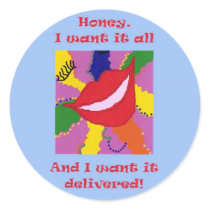 Honey Wants it All stickers by SassyStickerStore Honey Wants it All stickers