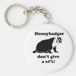 Honeybadger don't care keychains