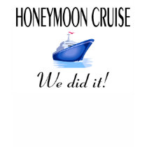 Honeymoon Cruise t-shirts