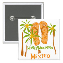Honeymoon Mexico Tshirts and Gifts Pins