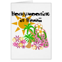 Honeymooning in Hawaii Card