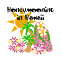 Honeymooning in Hawaii shirt