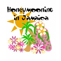 Honeymooning in Jamaica t-shirts