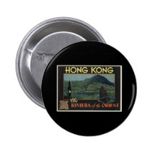 Hong Kong The Riviera of the orient Pinback Buttons