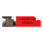 HONK FOR HOBOS bumper stickers