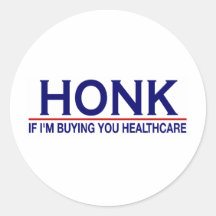 Honk Healthcare (Obamacare) Round Sticker