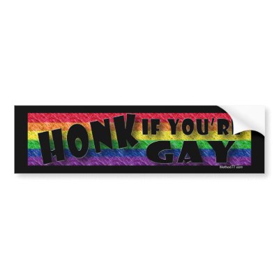 Honk if Gay Bumper Sticker by Method77