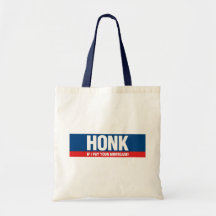 Honk if I Pay Your Mortgage Canvas Bags