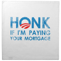 HONK IF I'M PAYING YOUR MORTGAGE- Faded.png Cloth Napkins