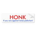Honk if you are against noise pollution! bumper stickers by billsfan114 Honk if you are against noise pollution! bumper stickers
