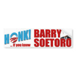 Honk If You Know Barry Soetoro Bumper Stickers